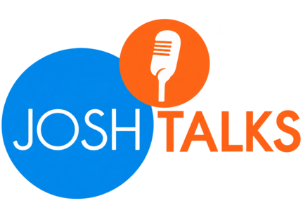 Josh Talks